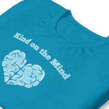Load image into Gallery viewer, "Kind on the Mind" Tee