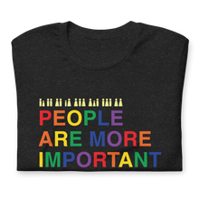 Load image into Gallery viewer, "People are More Important than Beliefs" Tee
