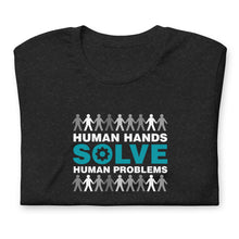 Load image into Gallery viewer, "Human Hands Solve Human Problems" Tee