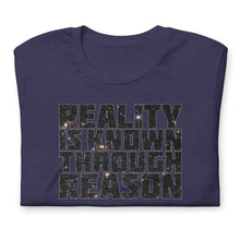 Load image into Gallery viewer, "Reality is Known Through Reason" Tee- Cosmos Variant