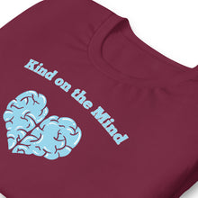 Load image into Gallery viewer, "Kind on the Mind" Tee