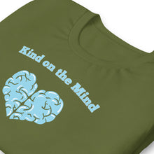 Load image into Gallery viewer, "Kind on the Mind" Tee