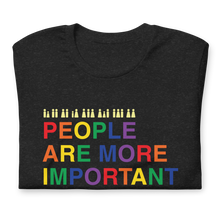 Load image into Gallery viewer, &quot;People are More Important than Beliefs&quot; Tee
