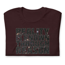 Load image into Gallery viewer, &quot;Reality is Known Through Reason&quot; Tee- Cosmos Variant
